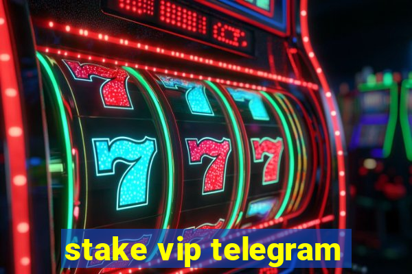 stake vip telegram